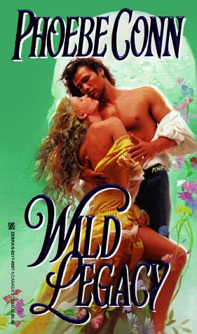 Wild Legacy by Phoebe Conn