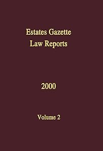 EGLR 2000 (Estates Gazette Law Reports)