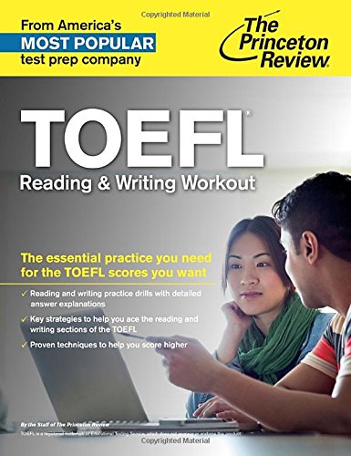 TOEFL Reading &amp; Writing Workout by Princeton Review