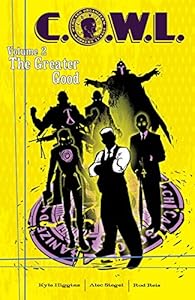 C.O.W.L. Volume 2: The Greater Good by Kyle Higgins 
			
			
		
		
		
       	 
       		
       			,