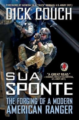 Sua Sponte: The Forging of a Modern American Ranger