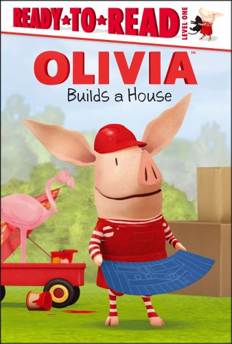 OLIVIA Builds a House by Maggie Testa
