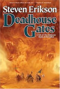 Deadhouse Gates (The Malazan Book of the Fallen, Book 2)
