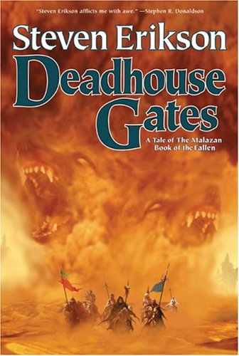 Deadhouse Gates (The Malazan Book of the Fallen, Book 2) by Steven Erikson