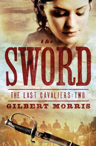 The Sword by Gilbert Morris