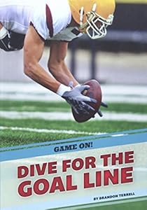 Dive for the Goal Line