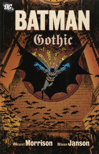 Batman: Gothic (New Edition) (Batman): Gothic (New Edition) (Batman) by Grant Morrison