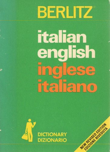 Italian-English, English-Italian dictionary =: Dizionario italiano-inglese, inglese-italiano by Editions Berlitz S.A.