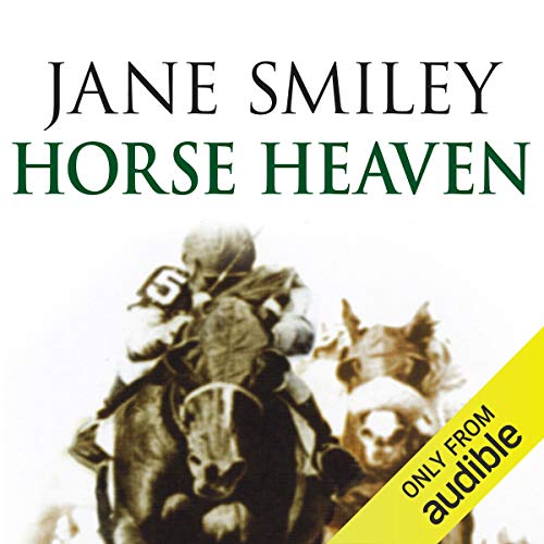 Horse Heaven by Jane Smiley