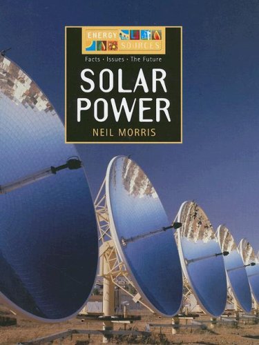 Solar Power (Energy Sources) by Neil Morris
