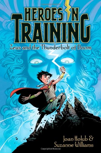 Zeus and the Thunderbolt of Doom by Joan Holub