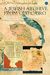 A Jewish Archive from Old Cairo: The History of Cambridge University's Genizah Collection