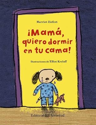 &iexcl;Mam&aacute; quiero dormir en tu cama!