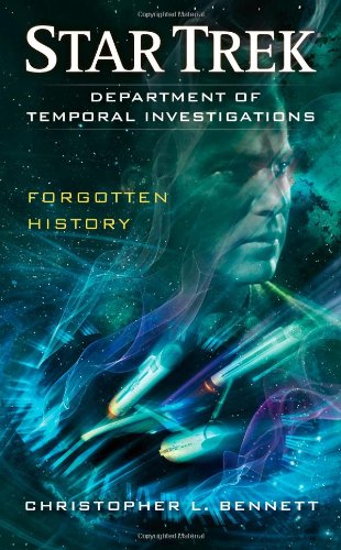Star Trek: DTI: Forgotten History by Christopher L. Bennett