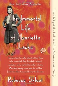 The Immortal Life of Henrietta Lacks