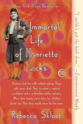 The Immortal Life of Henrietta Lacks