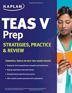Kaplan TEAS V Prep: Strategies, Practice &amp; Review