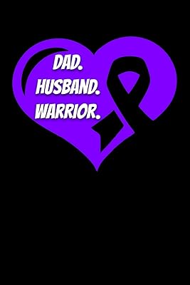 Dad Husband Warrior: Cancer Journals Lymphoma 6x9 120 Pages Blank Lined Paperback