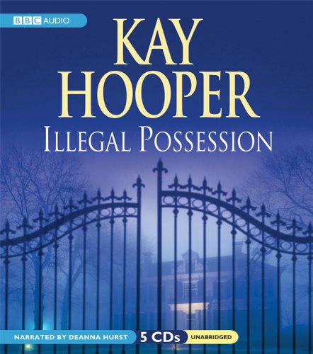 Illegal Possession by Kay Hooper