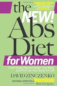 The New Abs Diet for Women: The Six-Week Plan to Flatten Your Stomach and Keep You Lean for Life