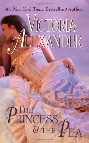 The Princess & the Pea by Victoria Alexander