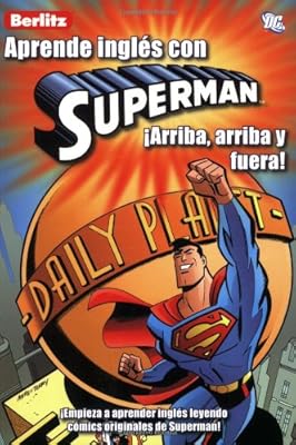 Aprende Ingles Con Superman: Arriba, Arriba y Fuera! (Aprende Ingles Con.../ Learn English With...) (Spanish and Spanish Edition)