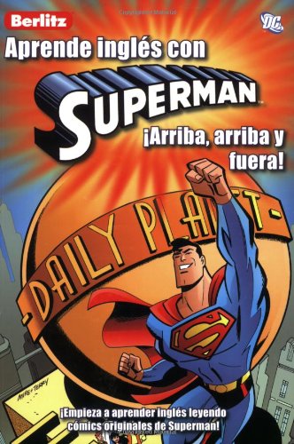Aprende Ingles Con Superman: Arriba, Arriba y Fuera! (Aprende Ingles Con.../ Learn English With...) (Spanish and Spanish Edition) by Mark Millar