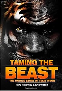 Taming the Beast: The Untold Story of Mike Tyson