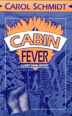 Cabin Fever 3: A Laney Samms Mystery : A Novel of Suspense