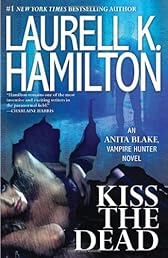 Kiss the Dead (Anita Blake, Vampire Hunter)