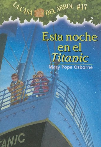 Esta Noche En El Titanic = Tonight on the Titanic by Mary Pope Osborne