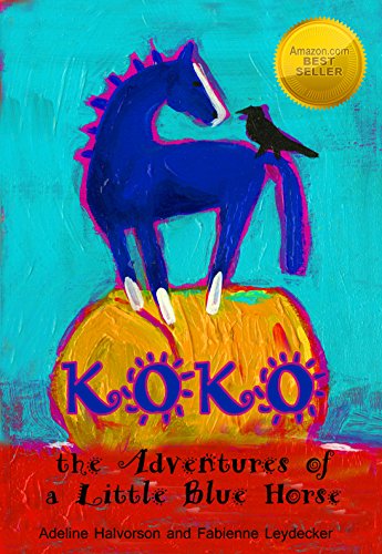 Koko - a fun rhyming picture book about self acceptance for preschool children (2-6): the Adventures of a Little Blue Horse