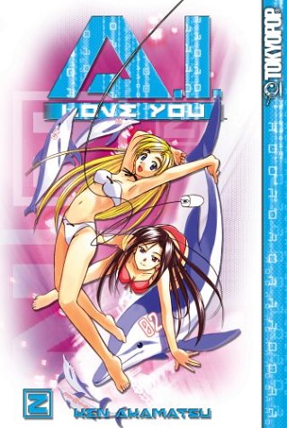 A.I. Love You, Vol. 2 by Ken Akamatsu