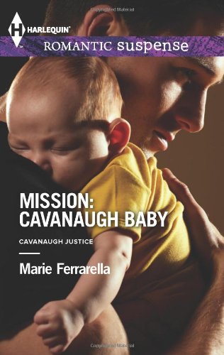 Mission: Cavanaugh Baby by Marie Ferrarella