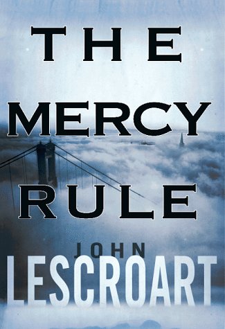 The Mercy Rule by John Lescroart