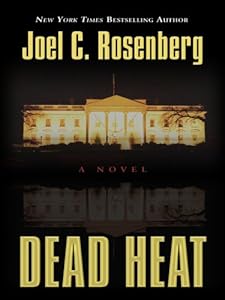 Dead Heat by Joel C. Rosenberg