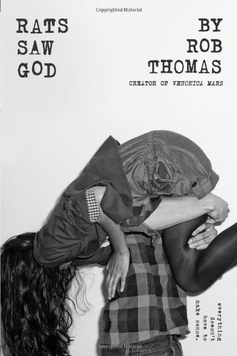 Rats Saw God by Rob Thomas