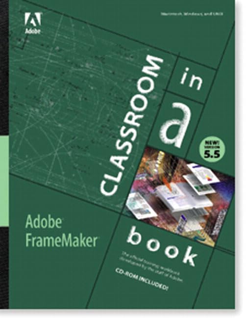 Adobe Framemaker 5.5: Classroom in a Book by Adobe Creative Team