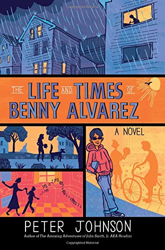 The Life and Times of Benny Alvarez by Peter Johnson