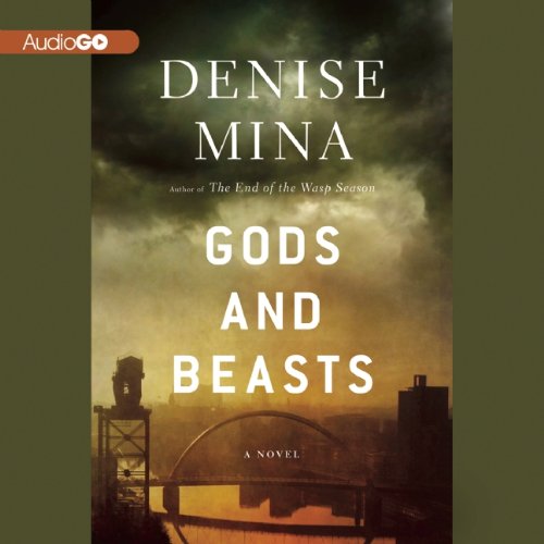 Gods and Beasts by Denise Mina