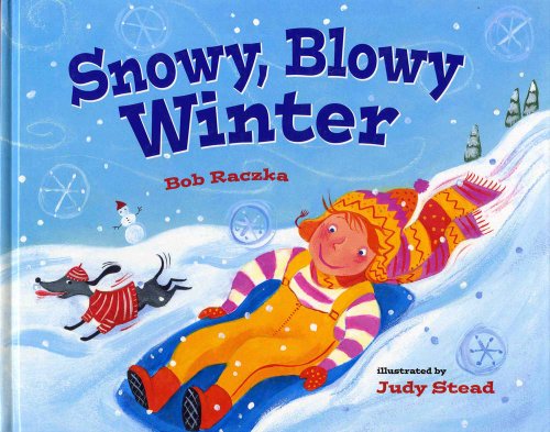 Snowy, Blowy Winter by Bob Raczka