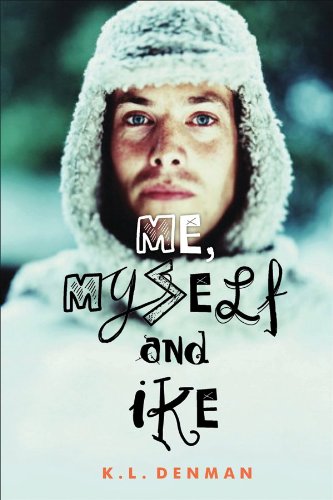 Me, Myself and Ike by K. L. Denman