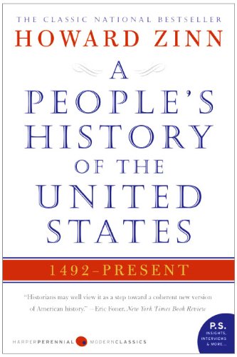 A People's History of the United States by Howard Zinn