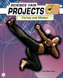Forces and Motion (Science Fair Projects (Heinemann Library))