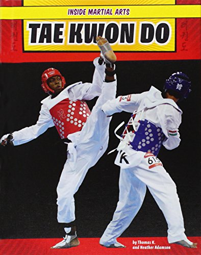 Tae Kwon Do by Thomas K. and Heather Adamson