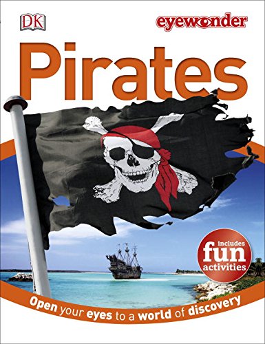 Eye Wonder: Pirates by DK