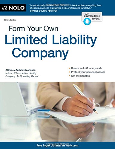 Form Your Own Limited Liability Company by Anthony Mancuso