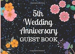 5th Wedding Anniversary Guest Book: Personalized and Beautiful 5th Anniversary Guest Book (120 Page) by DT Productions