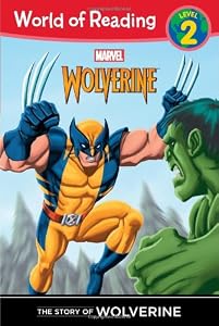 The Story of Wolverine Level 2 by Disney Book Group 
			
			
		
		
		
       	 
       		
       			(Author, Illustrator)