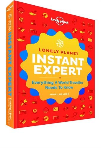 Instant Expert: A Visual Guide to the Skills You've Always Wanted by Lonely Planet